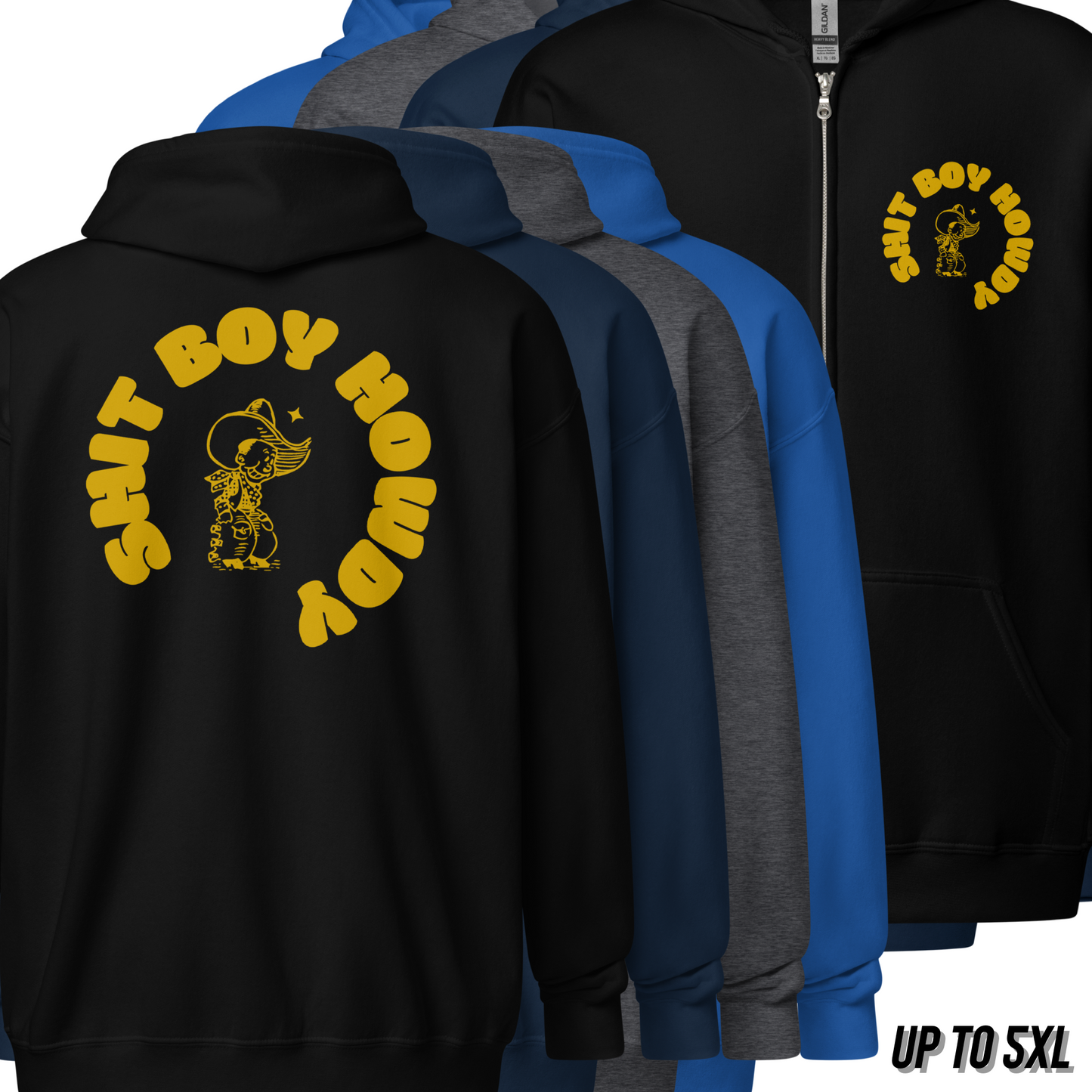 Shit Boy Howdy Cowboy Zip Up Hoodie